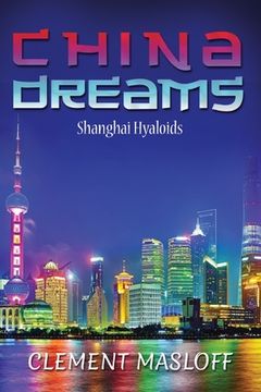 portada China Dreams: Shanghai Hyaloids (in English)