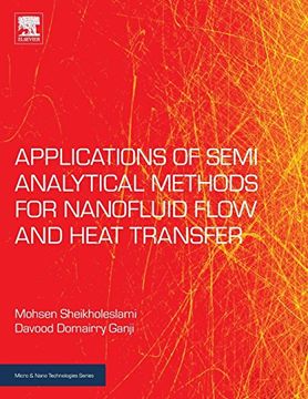 portada Applications of Semi-Analytical Methods for Nanofluid Flow and Heat Transfer (Micro & Nano Technologies) (en Inglés)