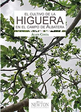 portada El Cultivo de la Higuera en el Campo de Albatera (in Spanish)