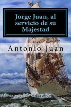 portada Jorge Juan, al Servicio de su Majestad