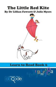 portada The Little Red Kite: Learn to Read Book 6 (in English)