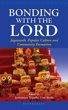 portada Bonding with the Lord: Jagannath, Popular Culture and Community Formation (en Inglés)