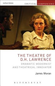 portada The Theatre of D.H. Lawrence: Dramatic Modernist and Theatrical Innovator (en Inglés)