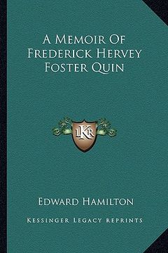 portada a memoir of frederick hervey foster quin (en Inglés)
