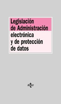 portada Legislación de Administración Electrónica y de protección de datos (Derecho - Biblioteca De Textos Legales)