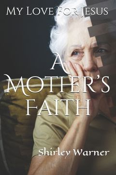 portada A Mother's Faith (en Inglés)