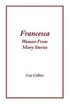portada Francesca: Woman From Many Stories (en Inglés)