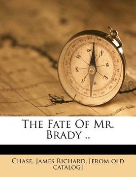 portada the fate of mr. brady .. (en Inglés)