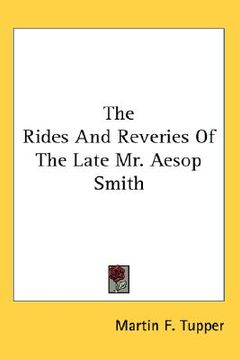portada the rides and reveries of the late mr. aesop smith (en Inglés)