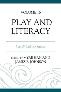 portada Play and Literacy: Play & Culture Studies, Volume 16 (Play and Culture Studies, Volume 16) (en Inglés)
