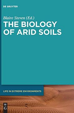 portada The Biology of Arid Soils (Life in Extreme Environments) (en Inglés)