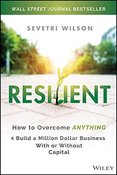 portada Resilient: How to Overcome Anything and Build a Million Dollar Business With or Without Capital (en Inglés)
