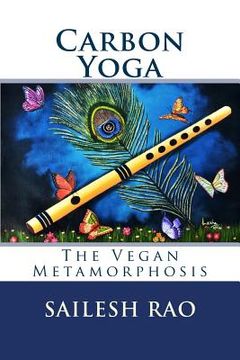 portada Carbon Yoga: The Vegan Metamorphosis (en Inglés)