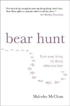 portada bear hunt: earn your living by doing what you love