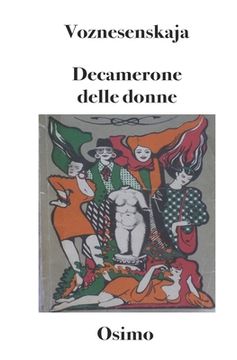 portada Decamerone delle donne: 100 novelle narrate da 10 donne da un reparto maternità sovietico (en Italiano)
