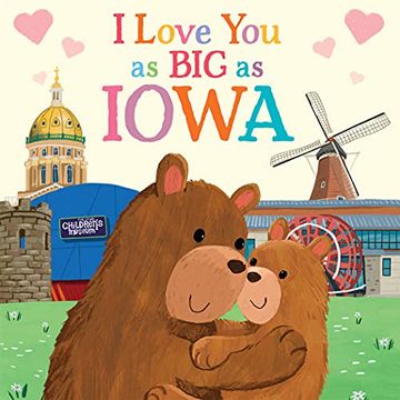 portada I Love you as big as Iowa: A Sweet Love Board Book for Toddlers With Baby Animals, the Perfect Shower Gift! 