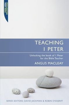 portada Teaching I Peter: Unlocking 1 Peter for the Bible Teacher (in English)
