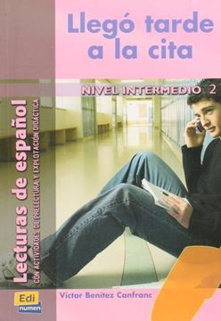 portada Llegó Tarde a la Cita (Lecturas de Español Para Jóvenes y Adult) (in Spanish)