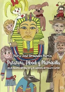 portada Patatufa, Pibodi y Mariquilla en el Misterio del rey tut y el Cabezota de Howard Carter