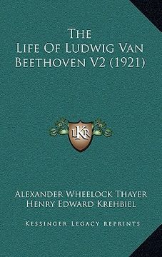 portada the life of ludwig van beethoven v2 (1921) (en Inglés)