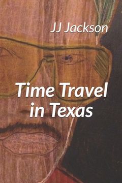 portada Time Travel in Texas: The Joe Jackson Story (in English)