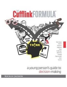 portada The Cufflink Formula: A Young Person's Guide to Decision Making (en Inglés)