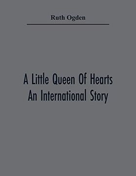 portada A Little Queen of Hearts; An International Story (in English)