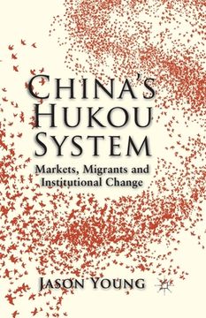 portada China's Hukou System: Markets, Migrants and Institutional Change (en Inglés)