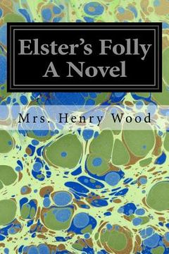 portada Elster's Folly A Novel (en Inglés)