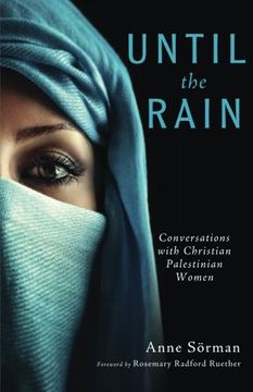 portada Until the Rain: Conversations With Christian Palestinian Women (en Inglés)