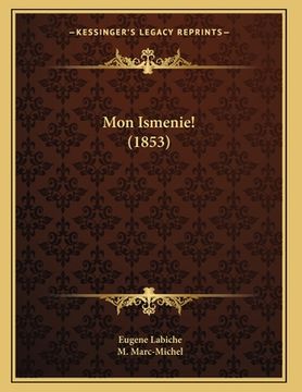 portada Mon Ismenie! (1853) (en Francés)