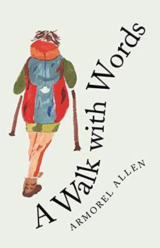 portada A Walk With Words: A Pilgrim'S Poems on the Camino de Santiago 