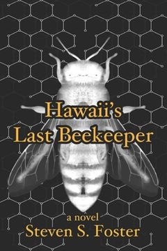 Hawaii's Last Beekeeper (en Inglés)