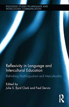 portada Reflexivity in Language and Intercultural Education: Rethinking Multilingualism and Interculturality (en Inglés)