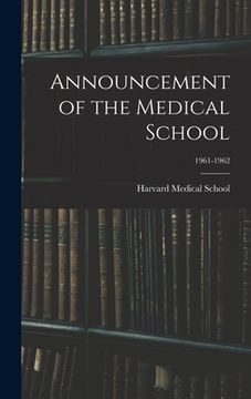 portada Announcement of the Medical School; 1961-1962 (en Inglés)