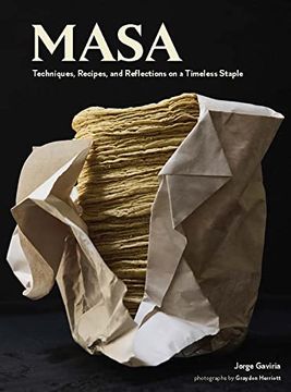 portada Masa: Techniques, Recipes, and Reflections on a Timeless Staple (en Inglés)