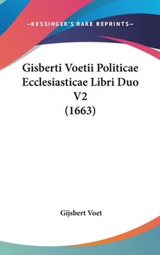 portada Gisberti Voetii Politicae Ecclesiasticae Libri Duo V2 (1663) (en Latin)