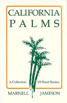 portada The art of Being Neighborly Shadows the Legacy Peace Time Facade Summer School the gas Station. California Palms: A Collection of Short Stories (en Inglés)