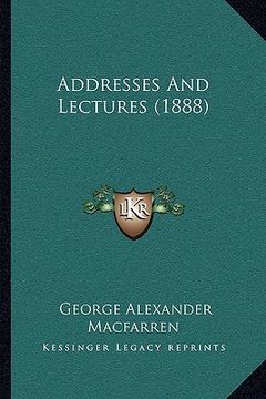 portada addresses and lectures (1888) (en Inglés)