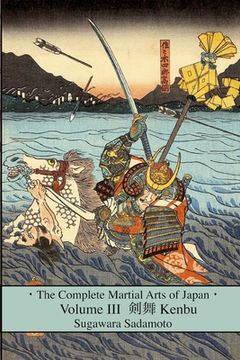 portada The Complete Martial Arts of Japan Volume Three: Kenbu (en Inglés)