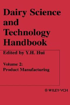 portada dairy science and technology handbook: product manufacturing, volume 2