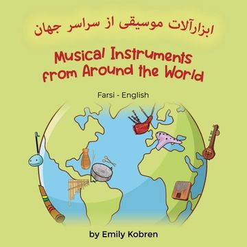 portada Musical Instruments from Around the World (Farsi-English): ابزارآلات موس&#1740