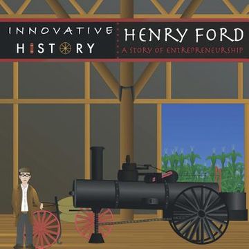 portada Henry Ford: A Story of Entrepreneurship (en Inglés)