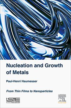 portada Nucleation and Growth of Metals: From Thin Films to Nanoparticles (en Inglés)