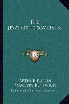 portada the jews of today (1913) (in English)