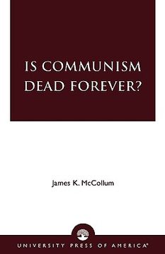 portada is communism dead forever? (en Inglés)