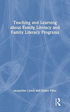 portada Teaching and Learning About Family Literacy and Family Literacy (en Inglés)