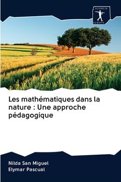 portada Les mathématiques dans la nature: Une approche pédagogique (en Francés)