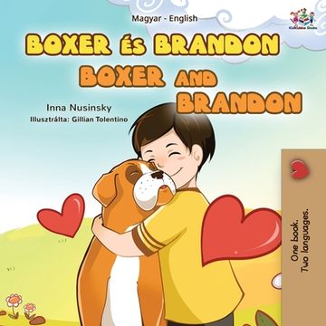 portada Boxer and Brandon (Hungarian English Bilingual Book for Kids) (in Húngaro)