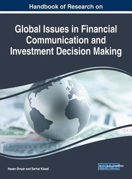 portada Handbook of Research on Global Issues in Financial Communication and Investment Decision Making (en Inglés)
